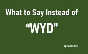 different ways to say wyd|instead of wyd.